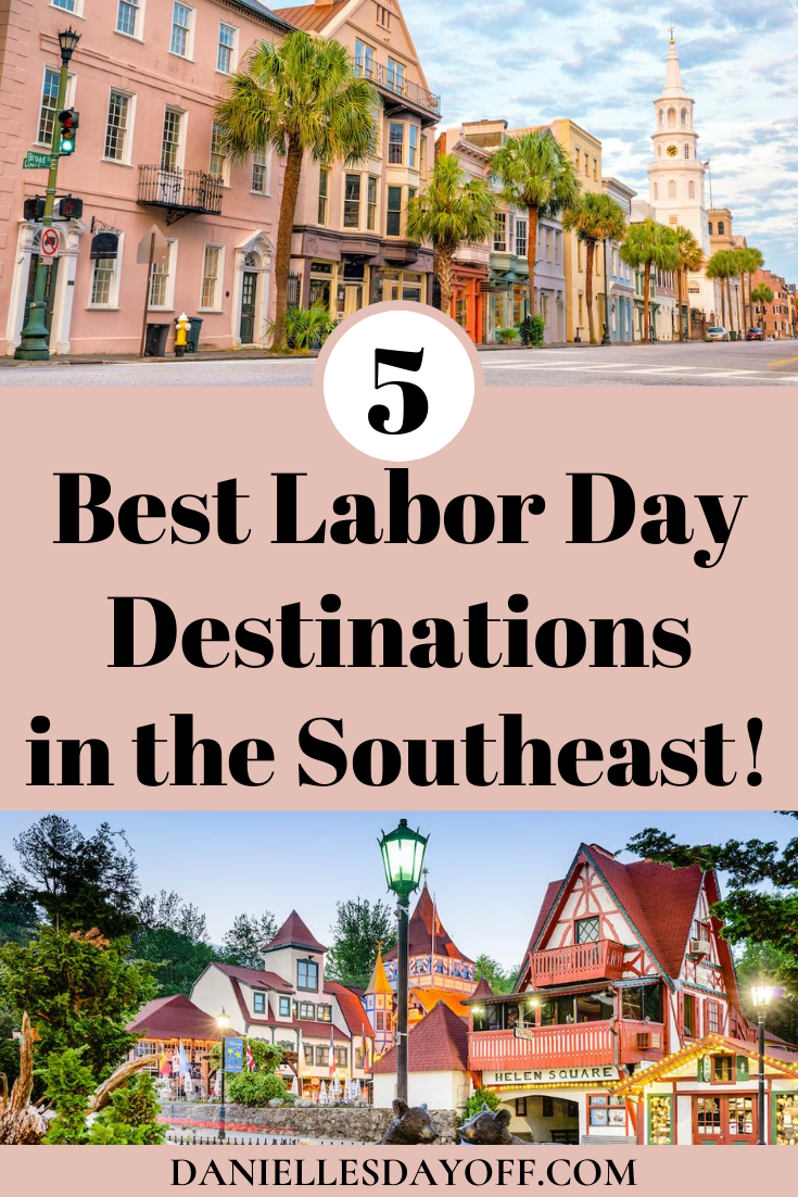 The 5 Best Labor Day Destinations in the Southeast!